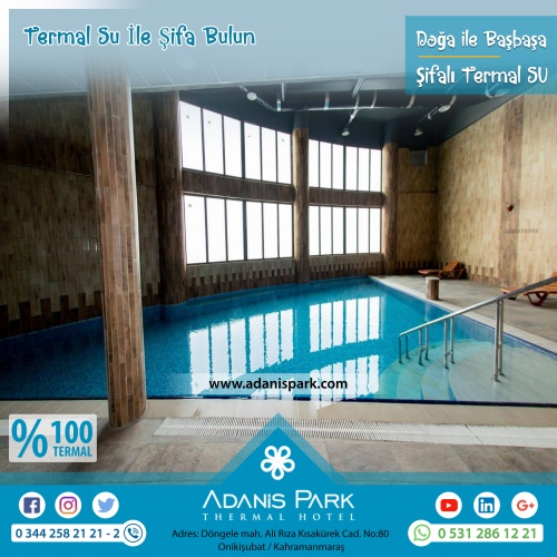 ADANİSPARK TERMAL OTEL
www.adanispark.com 
Tel: 0 344 258 21 22
Mobil ve Whatsapp: 0 531 286 12 21

*TERMAL SUYUN FAYDALARI*
Romatizmal hastalıkların kronik dönemleri, Osteoartrit gibi eklem hastalıkları, Kireçlenmeler, Osteoporoz, Fibromiyalji (Kul