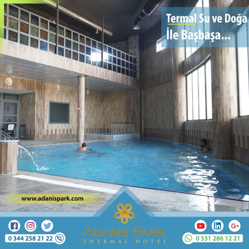 ADANİSPARK TERMAL OTEL
www.adanispark.com 
Tel: 0 344 258 21 22
Mobil ve Whatsapp: 0 531 286 12 21

*TERMAL SUYUN FAYDALARI*
Romatizmal hastalıkların kronik dönemleri, Osteoartrit gibi eklem hastalıkları, Kireçlenmeler, Osteoporoz, Fibromiyalji (Kul