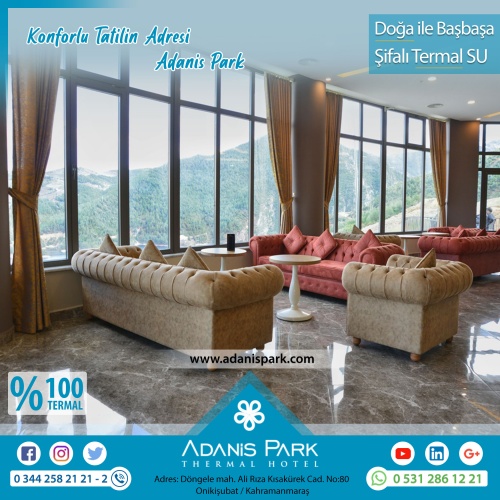 ADANİSPARK TERMAL OTEL
www.adanispark.com 
Tel: 0 344 258 21 22
Mobil ve Whatsapp: 0 531 286 12 21

*TERMAL SUYUN FAYDALARI*
Romatizmal hastalıkların kronik dönemleri, Osteoartrit gibi eklem hastalıkları, Kireçlenmeler, Osteoporoz, Fibromiyalji (Kul