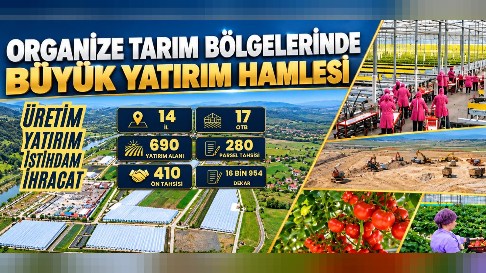 14 İlde, 17 Organize Tarım Bölgesinde 690 Yatırım Alanı Yatırımcılarla Buluşuyor