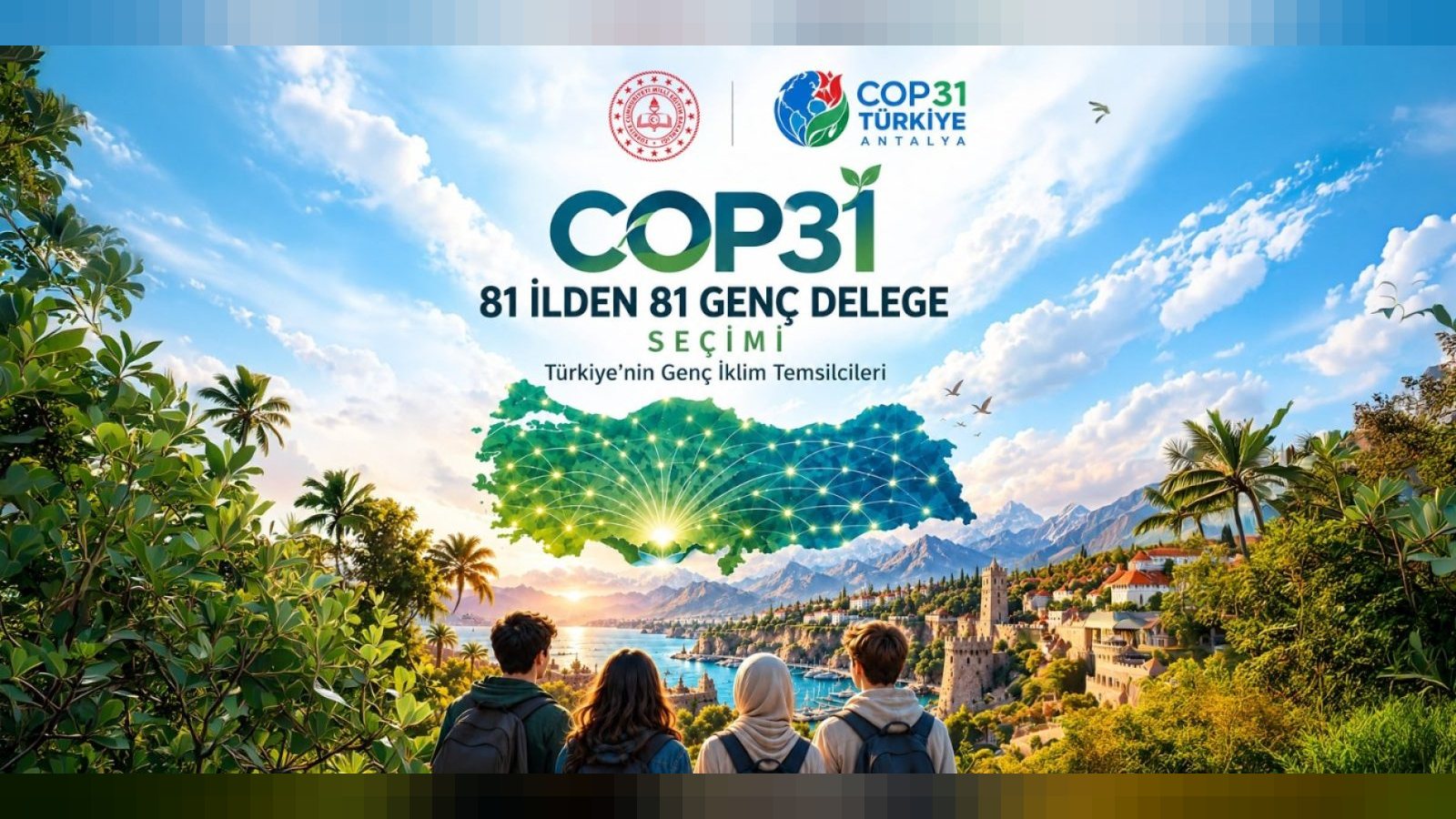 COP31 için 81 İlden 81 Genç Delege Belirlenecek