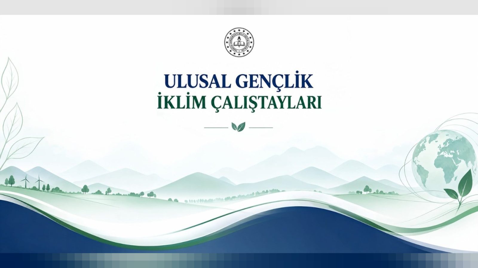 COP31 Kapsamında 30 İlde Gençlik İklim Çalıştayı Gerçekleştirilecek