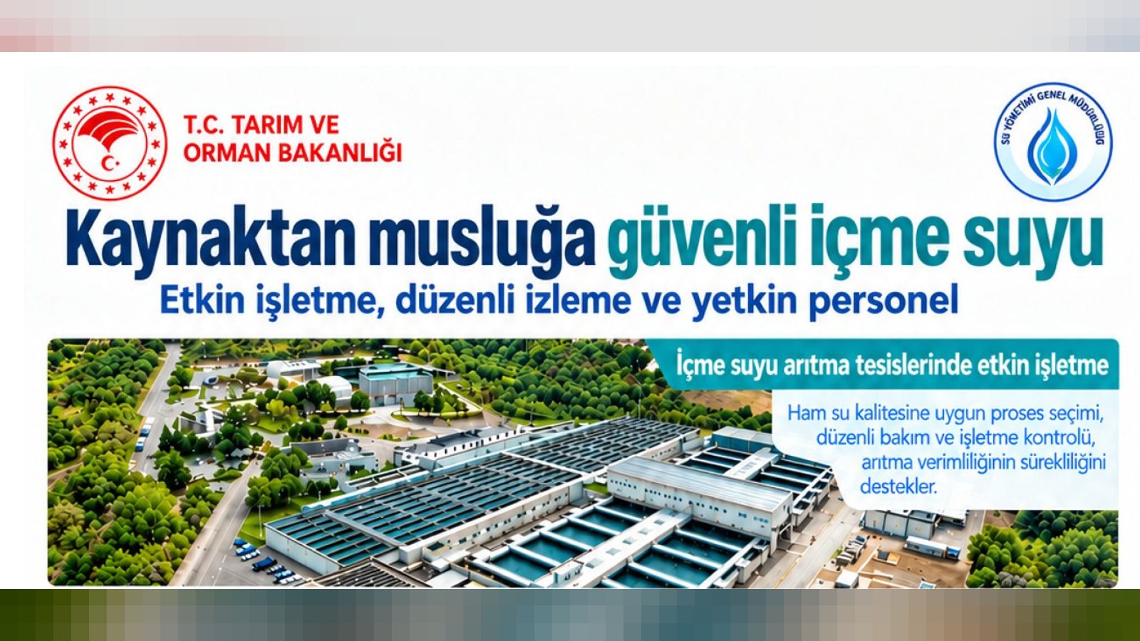 Kaynaktan Musluğa Güvenli İçme Suyu İçin Etkin İşletme ve Teknik Yetkinlik