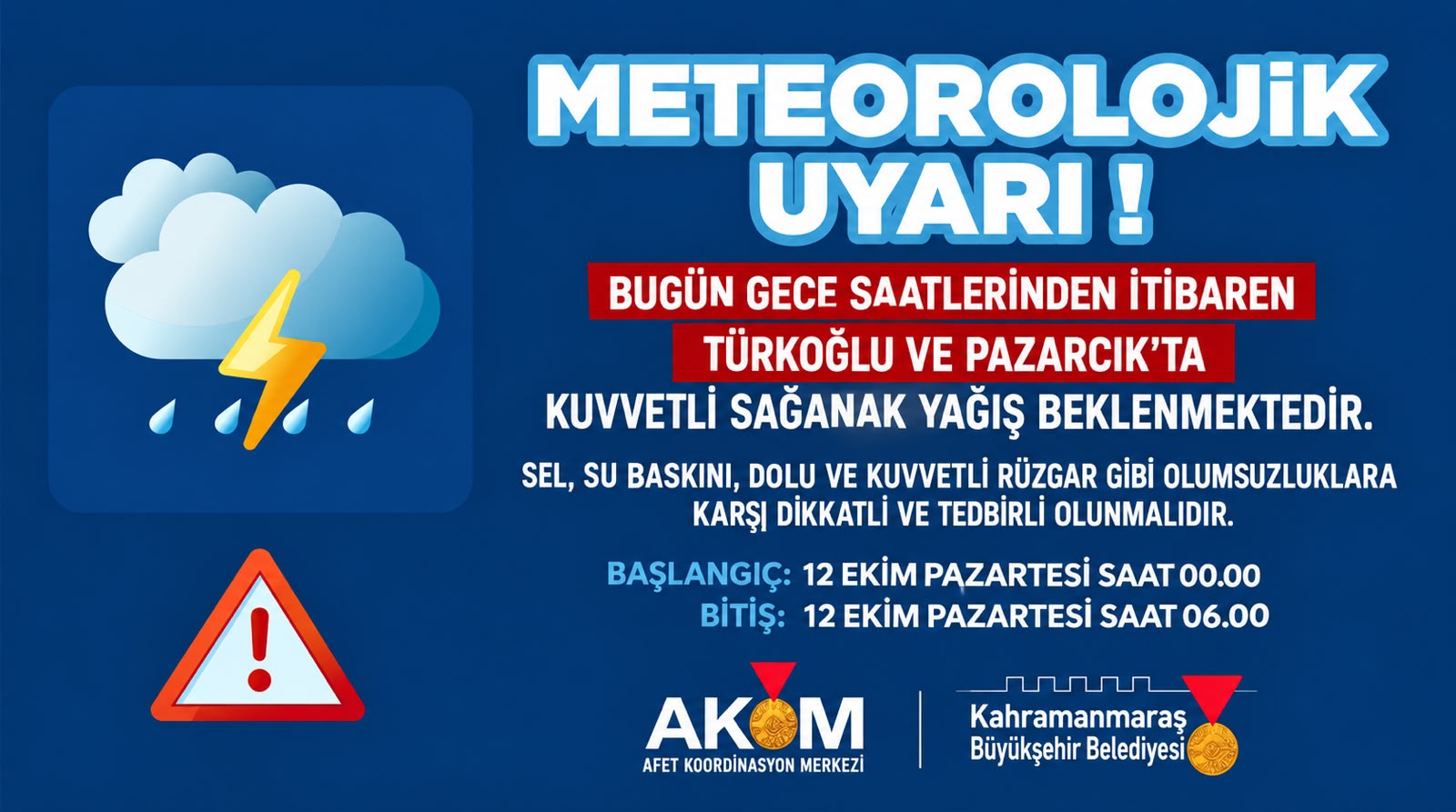 Türkoğlu ve Pazarcık’ta Sağanak Yağış Uyarısı